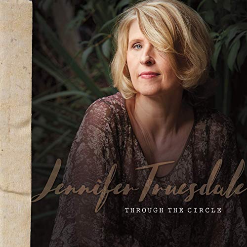 Jennifer Truesdale releases “Through the Circle” LP