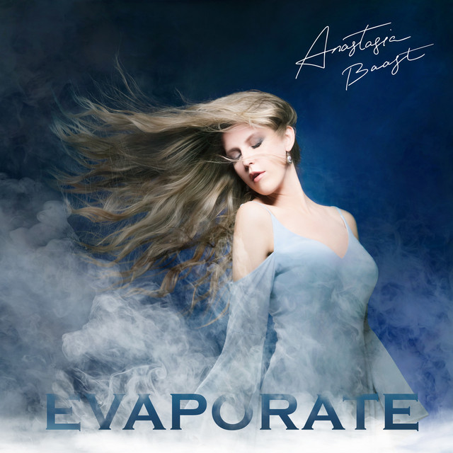 Anastasia’s debut single “Evaporate”