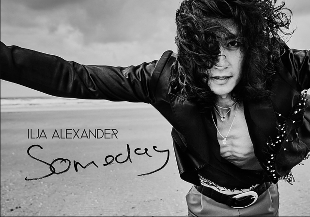 Ilja Alexander’s new single and music video “Someday”