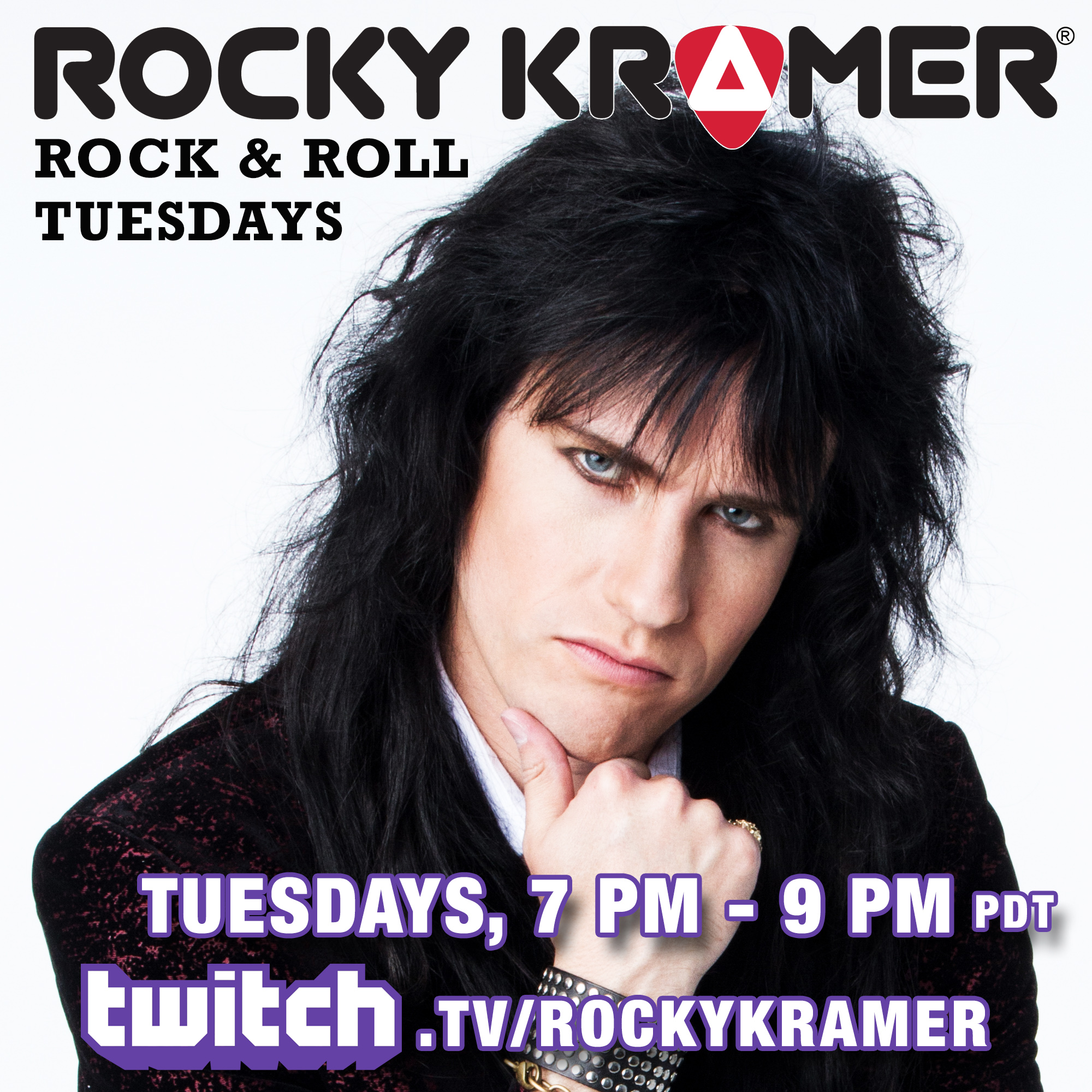 Rocky Kramer Rock & Roll Tuesdays On Twitch 7-9 PM PT