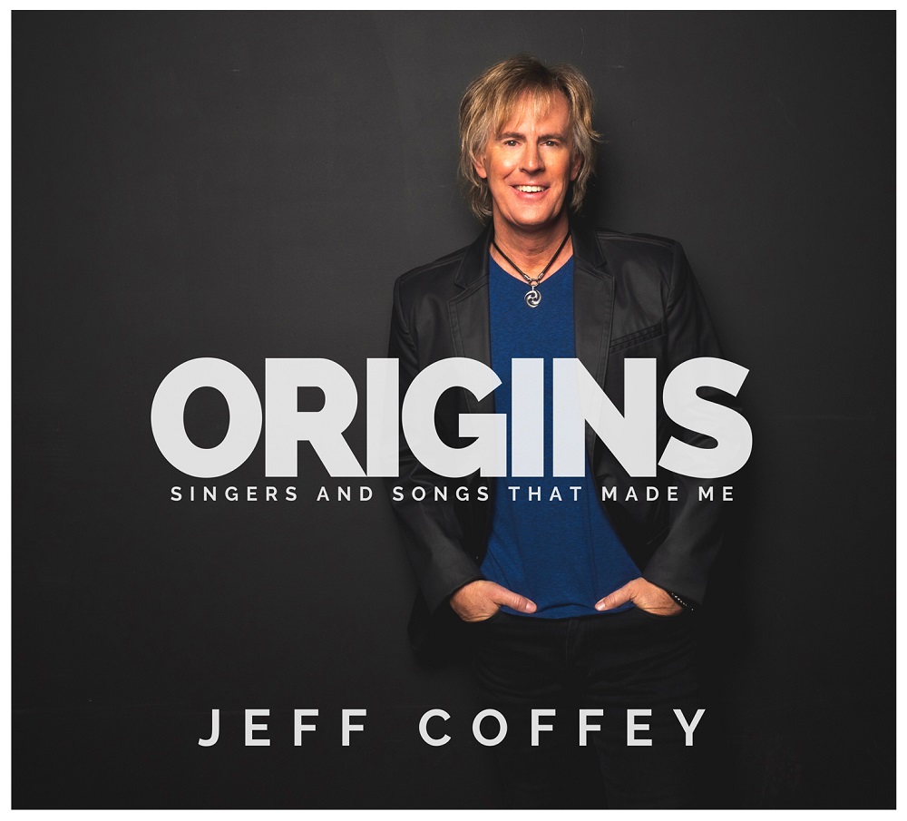 Origins – Singers and Songs That Made Me from Jeff Coffey