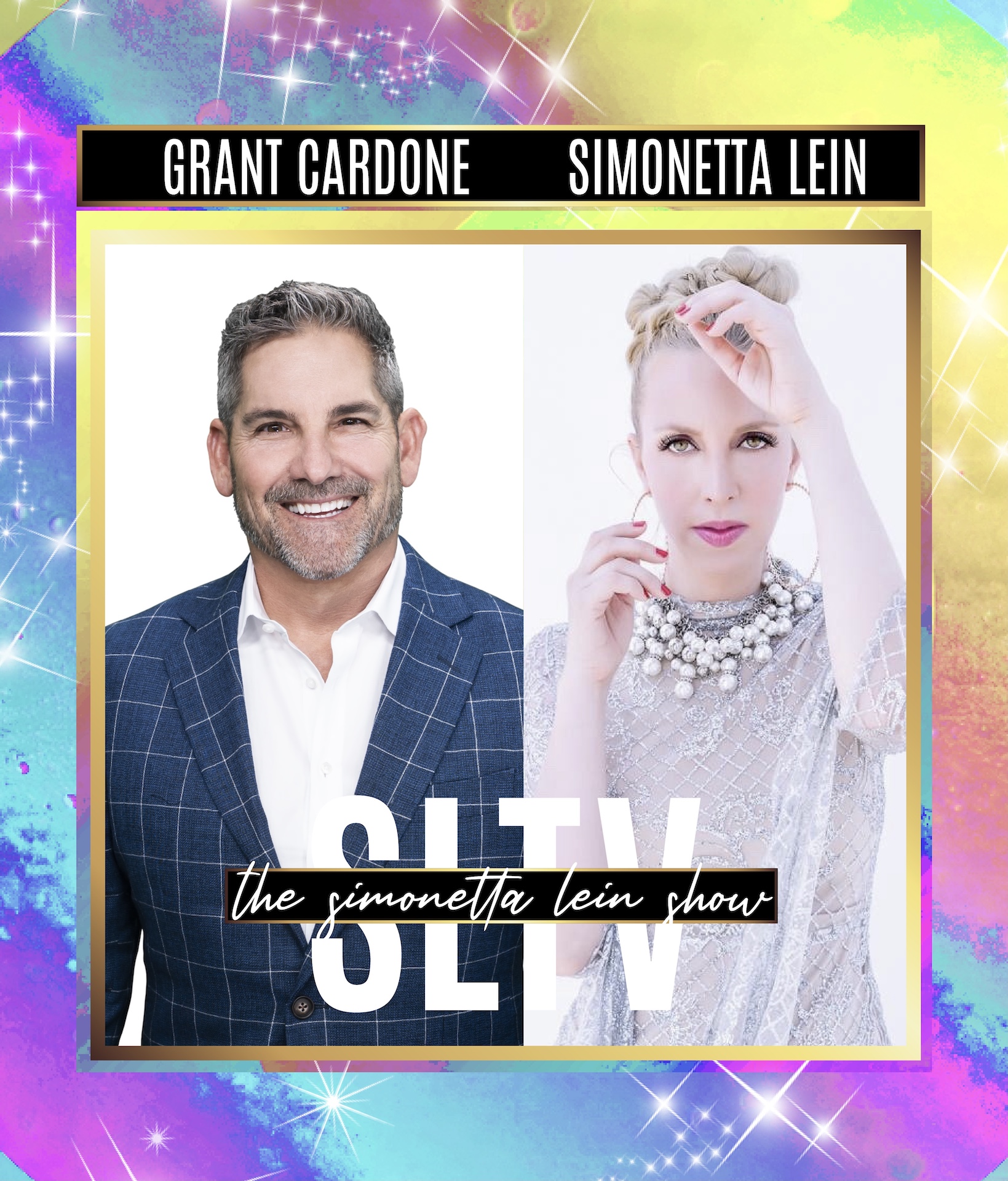 Grant Cardone Guests On The Simonetta Lein Show On SLTV