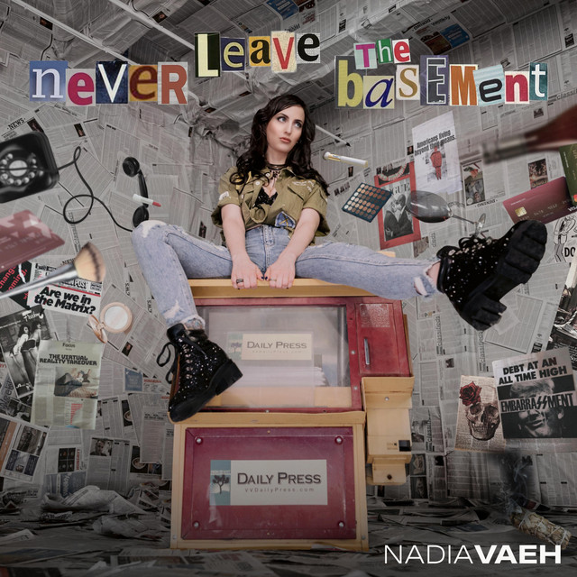 Nadia Vaeh Releases “Never Leave the Basement”