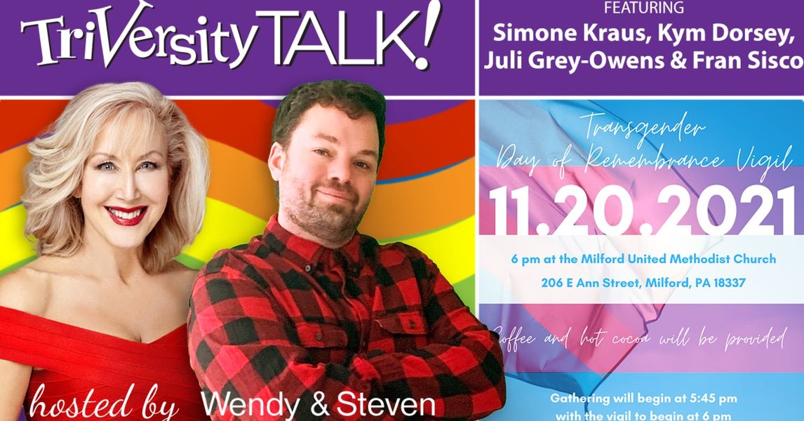 TriVersity Talk  Transgender Day of Remembrance Special Episode Thursday, November 18th, 2021 7 PM ET