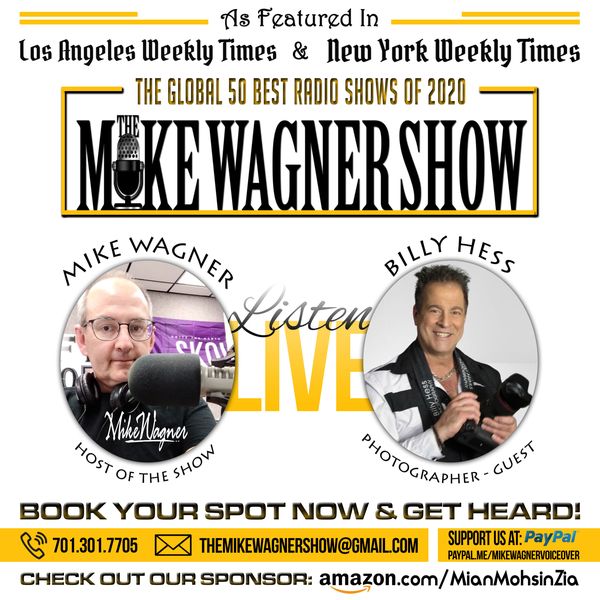 Celebrity Photographer Billy Hess Guests On The Mike Wagner Show On iHeart Radio