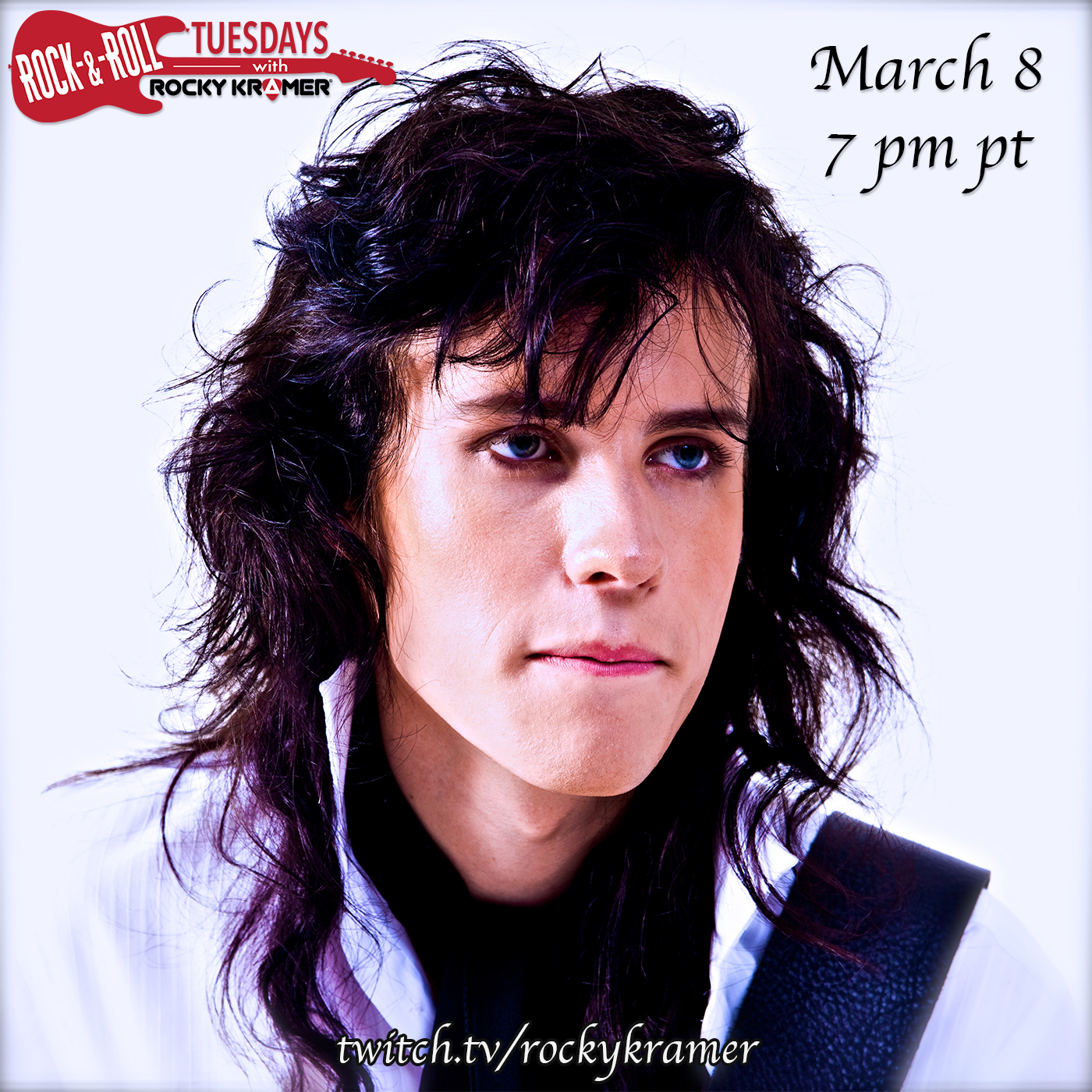 Rocky Kramer’s Rock & Roll Tuesdays Presents “Girls, Girls, Girls” On Tuesday March 8th, 2022 7 PM PT on Twitch