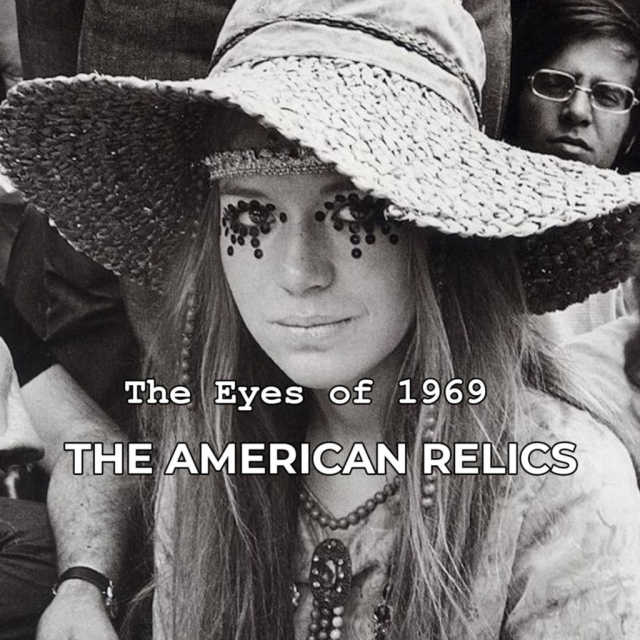 The American Relics New Album “The Eyes of 1969” Now Available Worldwide