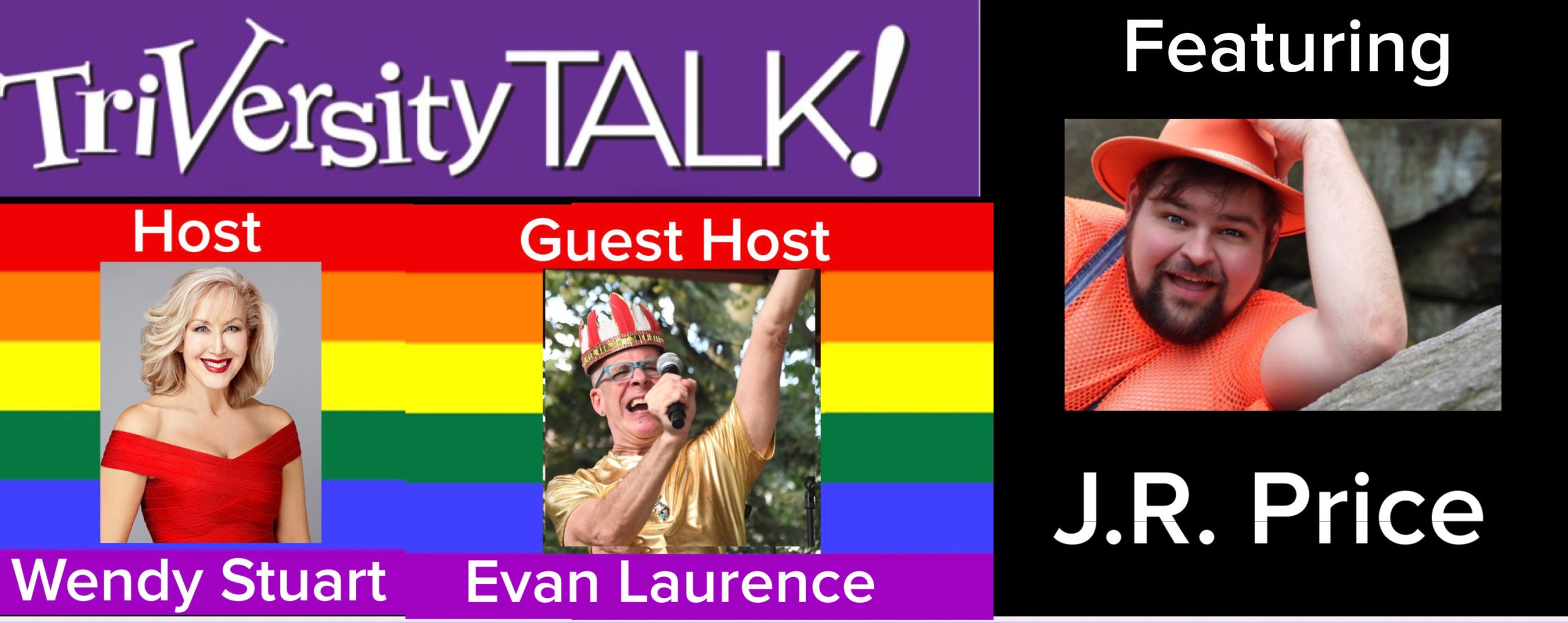 Wendy Stuart and Guest Co-Host Evan Laurence Present TriVersity Talk! Wednesday  7PM ET with Featured Guest J.R. Price