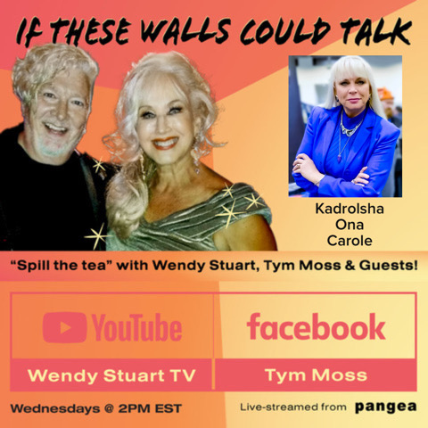 Kadrolsha Ona Carole Guests On “If These Walls Could Talk” With Hosts Wendy Stuart and Tym Moss Wednesday, May 24th, 2023