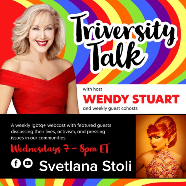 Wendy Stuart Presents TriVersity Talk! Wednesday, July 26th, 2023 7 PM ET With Featured Guest Svetlana Stoli