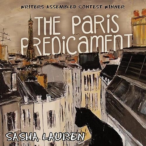 Beacon Audiobooks Releases “The Paris Predicament” By Author Sasha Lauren