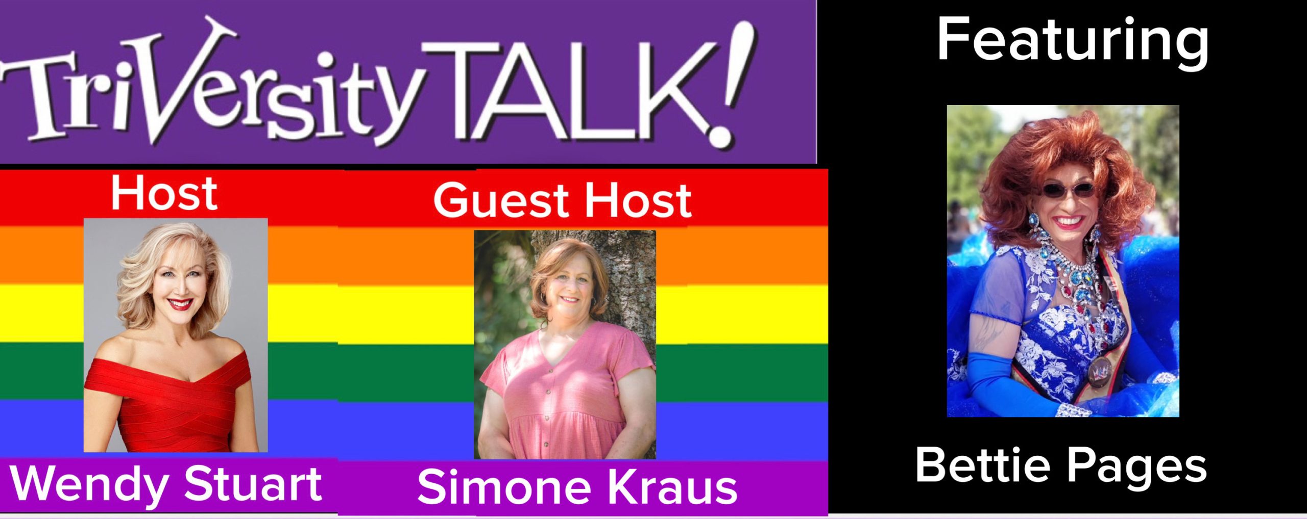 Wendy Stuart and Guest Co-Host Simone Kraus Present TriVersity Talk! Wednesday 3/20/24 7 PM ET with Featured Guest Bettie Pages