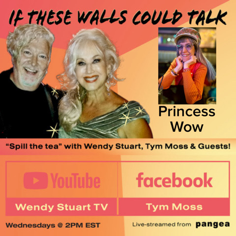 Princess Wow Guests On “If These Walls Could Talk” With Hosts Wendy Stuart and Tym Moss Wednesday, March 27th, 2024 